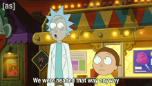 We Were Headed That Way Anyway Morty Smith GIF - We Were Headed That Way Anyway Morty Smith Rick Sanchez GIFs
