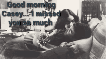 Good Morning Casey GIF - Good Morning Casey I Missed You So Much GIFs