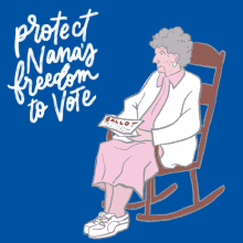 Protect Nanas Freedom To Vote Elder GIF - Protect Nanas Freedom To Vote Elder Senior Citizen GIFs