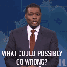 What Could Possibly Go Wrong Michael Che GIF - What Could Possibly Go Wrong Michael Che Saturday Night Live GIFs