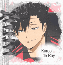a picture of a black haired anime character with the name kuroo de ray