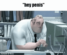 a cartoon character sitting in front of a computer with the words " hey penis " on the bottom