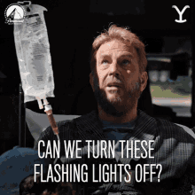Can We Turn These Flashing Lights Off John Dutton GIF - Can We Turn These Flashing Lights Off John Dutton Kevin Costner GIFs