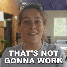Thats Not Gonna Work Crystal Drinkwalter GIF - Thats Not Gonna Work Crystal Drinkwalter Vanwives GIFs