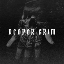 a black and white photo of a hand with a skull on it and the words reaper grim below it