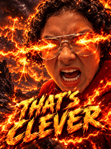 a poster for a movie called that 's clever features a girl with flames coming out of her eyes
