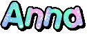 the word anna is written in a rainbow of colors with sparkles .