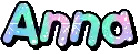 the word anna is written in a rainbow of colors with sparkles .