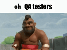 a cartoon character with the words oh qa testers written on it