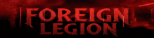 foreign legion is written in a dark blue background