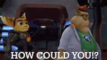 two cartoon characters standing next to each other with the words how could you written on the bottom