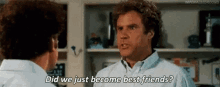 Did We Just Become Best Friends Step Brothers GIF - Did We Just Become Best Friends Step Brothers Best Friends GIFs