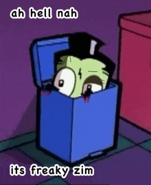 a cartoon character in a blue box with the words ah hell nah it 's freaky zim below it