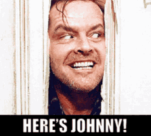 Heres Johnny The Shining GIF - Heres Johnny The Shining Jack Nicholson GIFs