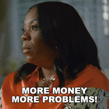 More Money More Problems More Money More Trouble GIF - More Money More Problems More Money More Trouble Wealth Brings Woe GIFs