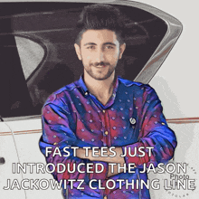 fast tees just introduced the jason jackowitz clothing line advertisement
