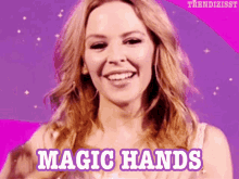 Magic Hands Kylie Minogue GIF - Magic Hands Kylie Minogue Magic GIFs