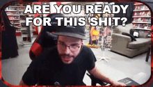Are You Ready For This Shit Danielthedemon GIF