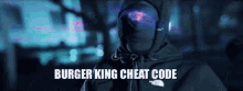 Burger King Cheat Code Cheats GIF - Burger King Cheat Code Burger King Cheat Code GIFs