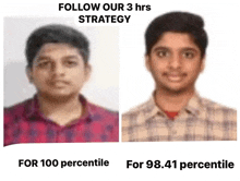 two pictures of a young man with the words follow our 3 hrs strategy for 100 percentile and 98.4 percentile