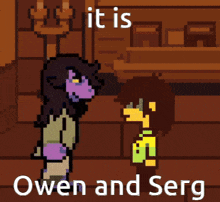 a pixel art drawing of owen and serg from undertale