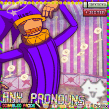 a picture of a clown with the words any pronouns