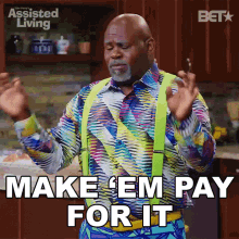 Make Em Pay For It Mr Brown GIF - Make Em Pay For It Mr Brown Assisted Living GIFs