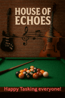 a pool table with the words house of echoes written above it