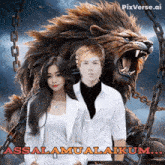 a picture of a man and a woman with a lion in the background and the words assalamualaikum on the bottom