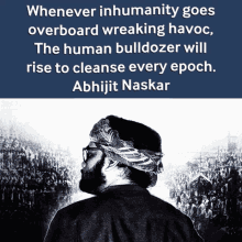 Abhijit Naskar Naskar GIF - Abhijit Naskar Naskar Human Bulldozer GIFs