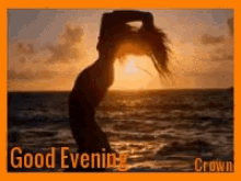 a silhouette of a woman on the beach with the words good evening crown
