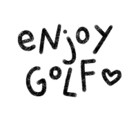 a white background with the words enjoy golf written on it