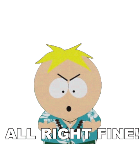 All Right Fine Butters Stotch Sticker - All Right Fine Butters Stotch South Park Stickers