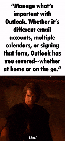 a poster that says " manage what 's important with outlook whether it 's different email accounts multiple calendars or signing that form