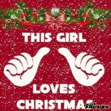 This Girl Loves Christmas Snowing GIF