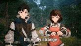 a boy and a girl standing next to each other with the words it 's really strange