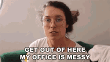 Get Out Of Here My Office Is Messy Messy Office GIF - Get Out Of Here My Office Is Messy Get Out Of Here Get Out GIFs
