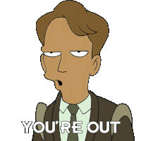 Youre Out Futurama Sticker - Youre Out Futurama Youre Done Stickers