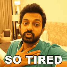 So Tired Faisal Khan GIF - So Tired Faisal Khan I Need Rest GIFs