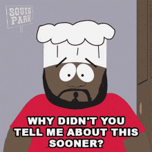 why didnt you tell me about this sooner chef south park s6e15 the biggest douche in the universe