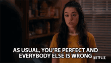 As Usual Youre Perfect And Everybody Else Is Wrong Anneliese Judge GIF - As Usual Youre Perfect And Everybody Else Is Wrong Anneliese Judge Annie Sullivan GIFs