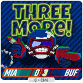 a cartoon of a football player giving a thumbs up with the words three more