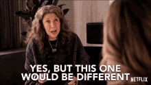 Yes But This One Would Be Different Lily Tomlin GIF - Yes But This One Would Be Different Lily Tomlin Frankie Bergstein GIFs