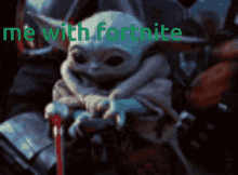 Video Games Me With Fortnite GIF - Video Games Me With Fortnite Baby Yoda GIFs