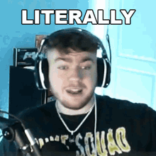 a man wearing headphones and a shirt that says squad says literally