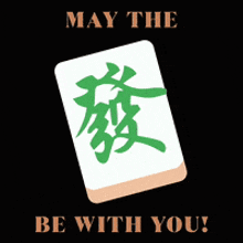 a black background with a mahjong tile and the words may the be with you