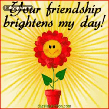 Your Friendship Brightens My Day.Gif GIF - Your Friendship Brightens My Day Happy Friendship Day Friendship Day GIFs