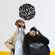 two men are standing in front of a logo that says nobody sheds for dinosaurs