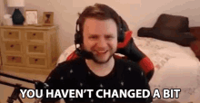 You Havent Changed A Bit Ryan Bailey GIF - You Havent Changed A Bit Ryan Bailey Aggro GIFs