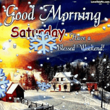 Good Morning Saturday Snowing GIF - Good Morning Saturday Snowing Have A Blessed Weekend GIFs